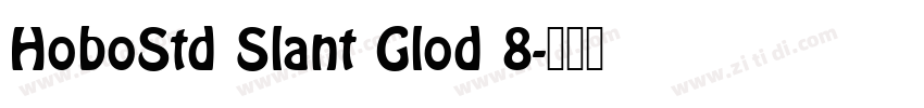 HoboStd Slant Glod 8字体转换